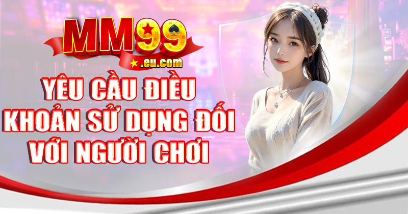 Yêu cầu điều khoản sử dụng đối với người chơi
